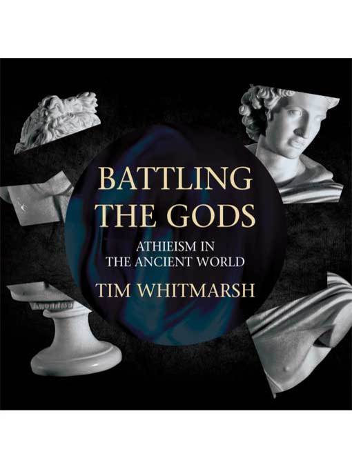 Title details for Battling the Gods by Tim Whitmarsh - Available